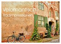 Velomantisch - Radimpressionen (Tischkalender 2025 DIN A5 quer), CALVENDO Monatskalender