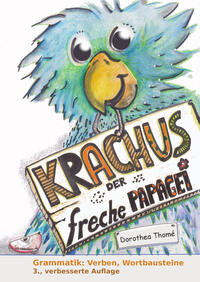 Krachus, der freche Papagei