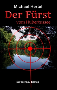 Der Fürst vom Hubertussee