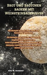 Brot und Brötchen backen mit Weinsteinbackpulver