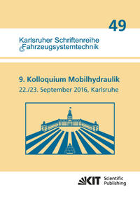 9. Kolloquium Mobilhydraulik : Karlsruhe, 22./23. September 2016