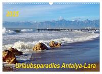 Urlaubsparadies Antalya-Lara (Wandkalender 2025 DIN A3 quer), CALVENDO Monatskalender