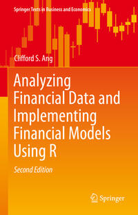 Analyzing Financial Data and Implementing Financial Models Using R