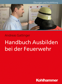 Handbuch Ausbilden bei der Feuerwehr