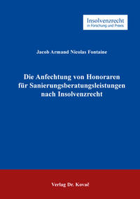 Die Anfechtung von Honoraren für Sanierungsberatungsleistungen nach Insolvenzrecht