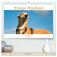 Witziger Windhund - Portugiesischer Galgo (hochwertiger Premium Wandkalender 2025 DIN A2 quer), Kunstdruck in Hochglanz