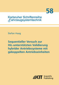 Sequentieller Versuch zur HiL-unterstützten Validierung hybrider Antriebssysteme mit gekoppelten Antriebseinheiten