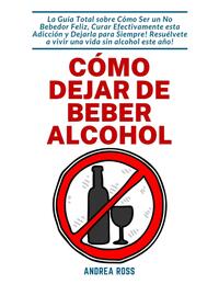 Cómo dejar de beber alcohol