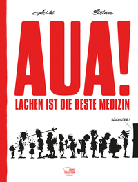 Aua! - Lachen ist die beste Medizin