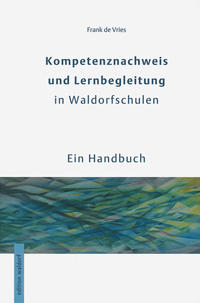 Kompetenznachweis und Lernbegleitung in Waldorfschulen