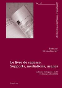 Le livre de sagesse. Supports, médiations, usages