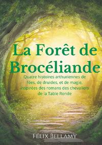 La Forêt de Brocéliande