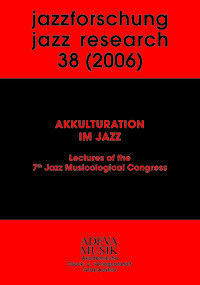 Jazzforschung - Jazz Research / Akkulturation im Jazz