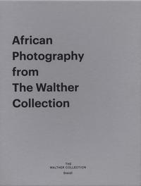 African Photography from The Walther Collection