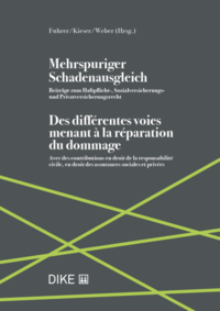 Mehrspuriger Schadenausgleich Des différentes voies menant à la réparation du dommage