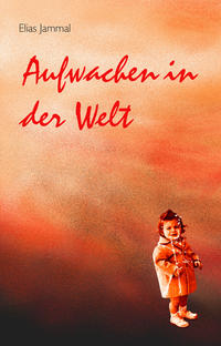 Aufwachen in der Welt