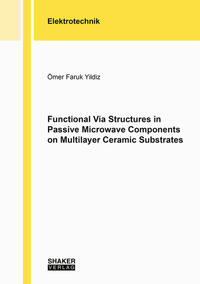 Functional Via Structures in Passive Microwave Components on Multilayer Ceramic Substrates