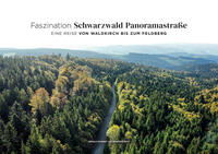 Faszination SCHWARZWALD PANORAMASTRASSE