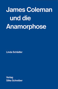 James Coleman und die Anamorphose