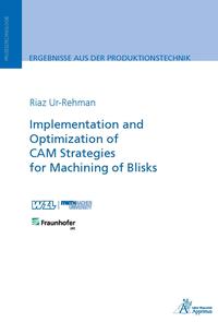 Implementation and Optimization of CAM Strategies for Machining of Blisks