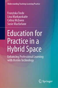 Education for Practice in a Hybrid Space