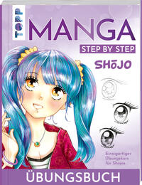 Shojo. Manga Step by Step Übungsbuch