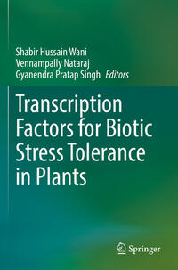 Transcription Factors for Biotic Stress Tolerance in Plants