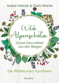 Wilde Alpenschätze