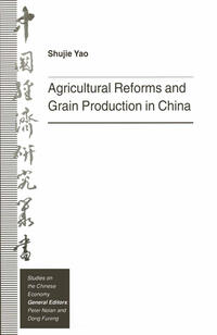 Agricultural Reforms and Grain Production in China