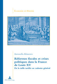 Réformes fiscales et crises politiques dans la France de Louis XV