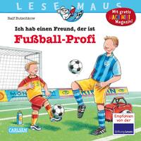 LESEMAUS 36: Ich hab einen Freund, der ist Fußball-Profi