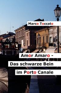 Amor Amaro / Amor Amaro - Das schwarze Bein im Porto Canale