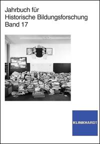 Jahrbuch für Historische Bildungsforschung, Band 17