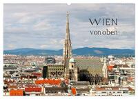 WIEN von oben (Wandkalender 2025 DIN A2 quer), CALVENDO Monatskalender