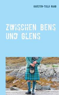 Zwischen Glens und Bens