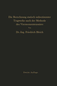 Die Berechnung statisch unbestimmter Tragwerke nach der Methode des Viermomentensatzes