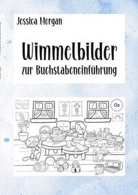 Wimmelbilder zur Buchstabeneinführung