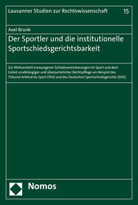 Der Sportler und die institutionelle Sportschiedsgerichtsbarkeit