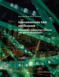 Unternehmerische Ethik und Ökonomik