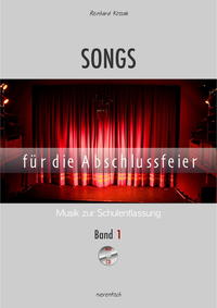 Songs für die Abschlussfeier / Songs für die Abschlussfeier, Band 1