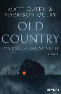 Old Country – Das Böse vergisst nicht