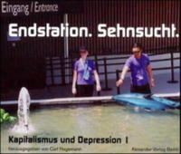 Endstation. Sehnsucht