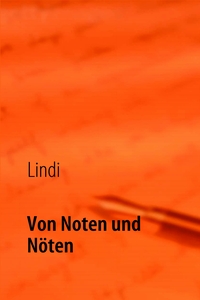 Von Noten und Nöten