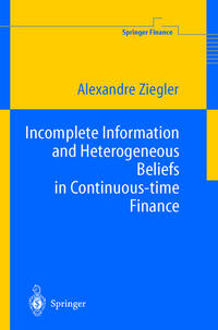 Incomplete Information and Heterogeneous Beliefs in Continuous-time Finance