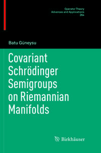 Covariant Schrödinger Semigroups on Riemannian Manifolds