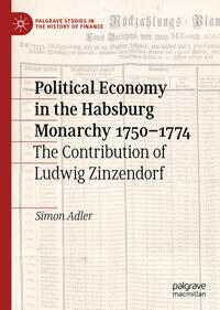 Political Economy in the Habsburg Monarchy 1750–1774