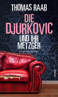 Die Djurkovic und ihr Metzger