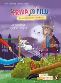 Frida und Filu – Die unsichtbaren Detektive – Der schaurige Spielplatz-Spuk