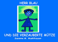 HERR BLAU UND DIE VERZAUBERTE MÜTZE