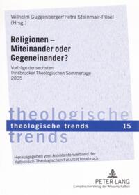 Religionen – Miteinander oder Gegeneinander?